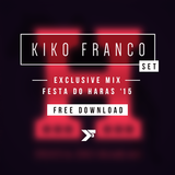 Kiko Franco | Exclusive Mix | Festa do Haras 2015