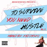 To Survive You Need Hustle Vol.1.2 - Kid Disko (Presented by BTYF)