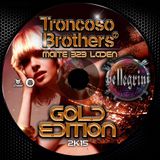 DJ SET CLUB PELLEGRINI GOLD EDITION 2K15 - TRONCOSO BROTHERS - MAITE B2B LADEN
