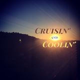 Cruisin' and Coolin'