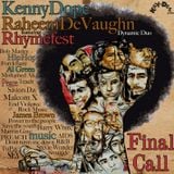 Kenny Dope & Raheem DeVaughn feat. Rhymefest & The Fantastic Souls - Final Call (KD House Mix)