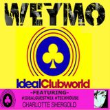 TheWeymo IdealClubWorldRadio 26-03-16