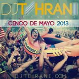 DJ Tehrani presents Fresh 4 Fridays - Cinco De Mayo 2013