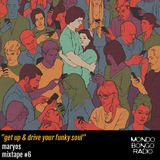 057. Get up & drive your funky soul Mixtape #6