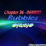 Chapter 36 Bubbles 06MMXI