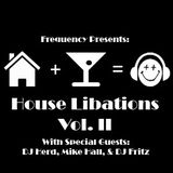 House Libations vol. II