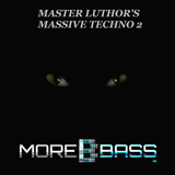 M@sters Massive Techno @ MoreBass 2