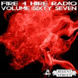 Fire4 Hire Radio Volume 67 by Regent Street