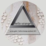 POD010 - Hello Strange podcast #41