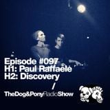 The Dog & Pony Radio Show #097: Guest Discovery