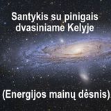 Santykis su pinigais dvasiniame Kelyje (Energijos mainų dėsnis)