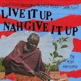 LIVE IT UP NAH GIVE IT UP