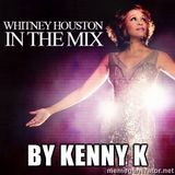 DJ KENNY K TRIBUTE TO WHITNEY HOUSTON 2.16.12 WERQ 92Q