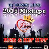 **2015** R&B & HIPHOP MIXTAPE @DJHENRYLOVE
