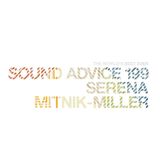 Sound Advice 199: Serena Mitnik-Miller