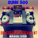 Bricolage Podcast #7 : Sunn Boo