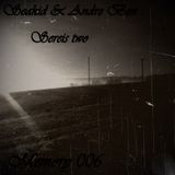 Memory 006. (Mixed by Seakid & Andre Ben series two)