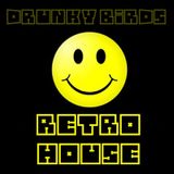 Drunky Birds - Barfly Retro Drunky House Podcast #1