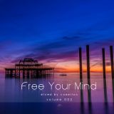 Free Your Mind vol.002 - mixed by cammiloo