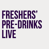 Freshers' Pre-Drinks Live: Sunday 27th September