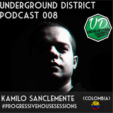 Underground District 008 Special Guest Kamilo Sanclemente (Colombia)