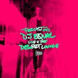 FOOLCAST 045 - DJ Equal "Live From The Desert Lounge"
