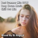 Best Summer Mix 2015 Deep House Music Chill Out.