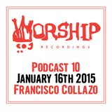Worship Recordings Podcast 10 - Mixed by Francisco Collazo