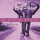 Anton Bykov - Ele Phant MFM Station 18.12.2013