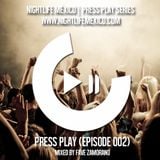 Nightlife México - Press Play (Episode 002 Mixed By Fave Zamorano)