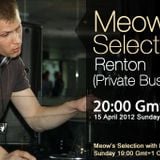 Renton guestmix to 28Meow's Selection 15.04.2012.