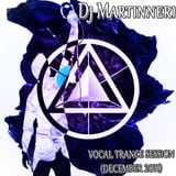 Dj Martinneri - Vocal Trance Session (December 2011)