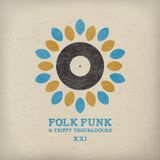 Folk Funk and Trippy Troubadours xxi