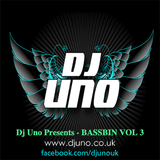 Dj Uno Presents BASSBIN VOL 3