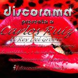 DISCORAMA presenta a CARLOS RUIZ, El Rey del Groove !