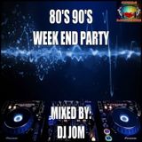 80's 90's The Week End Party