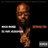 DJ MaC AlbuMixx (Rick Ross - Go Forgives I Don't)