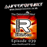 DangerousNile - The Detonation Hour Red Road FM Episode 039 (15/05/2015)