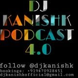 DJ Kanishk Podcast v4.0