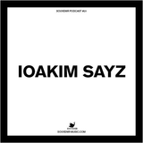 Souvenir Podcast # 21 - IOAKIM SAYZ