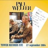 Paul Weller Live Series: Tower Records, NYC (Sept. 27, 2004)