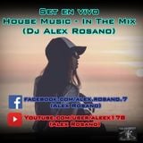 Set en vivo - House Music - In the mix (Dj Alex Rosano) - Fray Bentos Uruguay