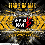 Flaxwax Podcast: November - Hardstyle mix by Flax 2 da max