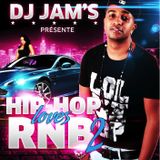 Dj JAM'S - Hip Hop Loves Rn'b #2