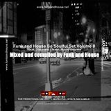 Funk and House So Soulful Set Volume 8