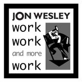 Work, Work and More Work