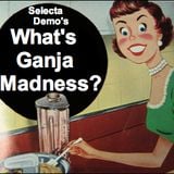 What's Ganja Madness?