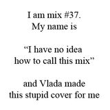 I have no idea how to call this mix