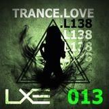 TRANCE . LOVE 013 - 138 Edition - LXE (Trance Dot Love)
