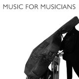 Music for Musicians